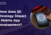 Understanding The Impact Of 5G Technology On Mobile Devices
