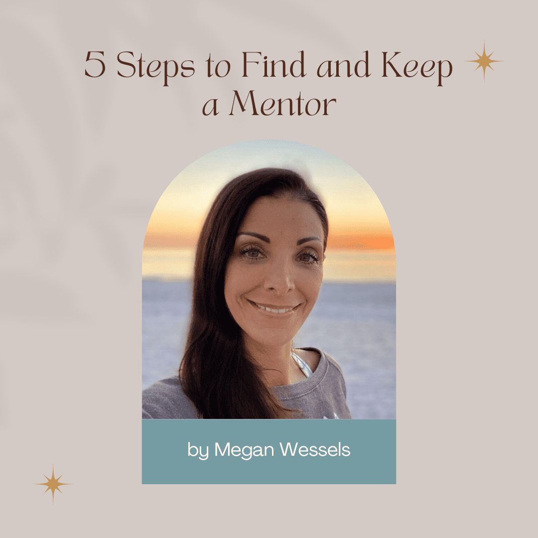 How to Find and Keep a Mentor in Your Field