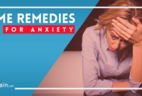 Best Home Remedies For Anxiety Relief