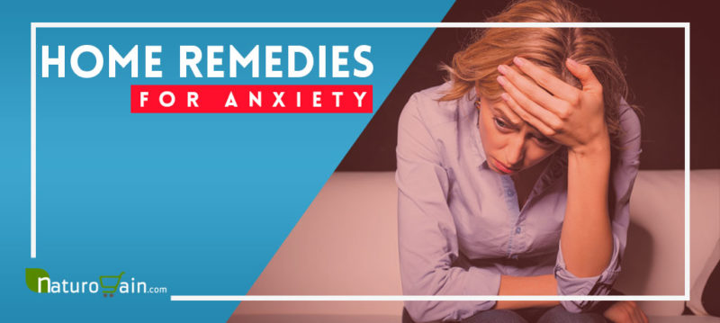Best Home Remedies For Anxiety Relief